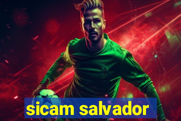 sicam salvador